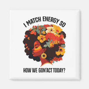 Ich passe Energie an, also wie werden wir uns heut Magnet