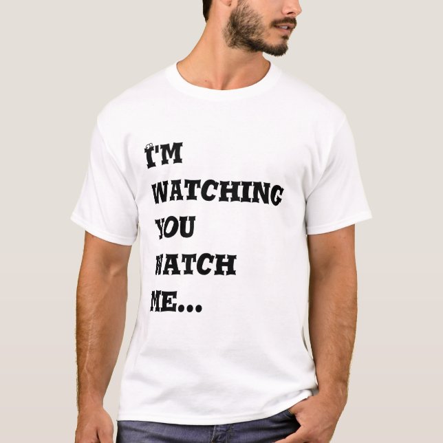 Ich passe Sie aufpasse mich… auf T-Shirt (Vorderseite)