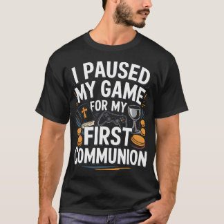 Ich pausierte mein Spiel für meine Erstkommunion V T-Shirt