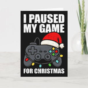 Ich pausierte mein Spiel für Weihnachten Gamer Män Karte