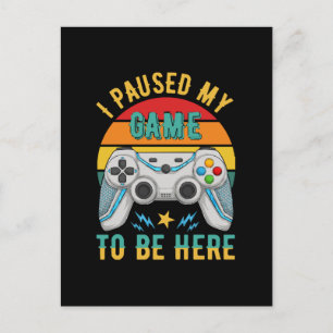 ich pausierte mein Spiel Postkarte