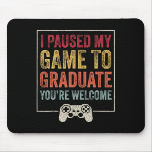Ich pausierte mein Spiel, um lustig Gamer Abschlus Mousepad