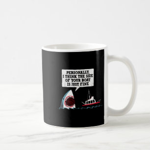 Ich persönlich denke, die Größe Ihres Bootes ist n Kaffeetasse