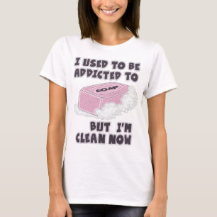 Ich pflegte, zur Seife gewöhnt zu werden, aber ic T-Shirt