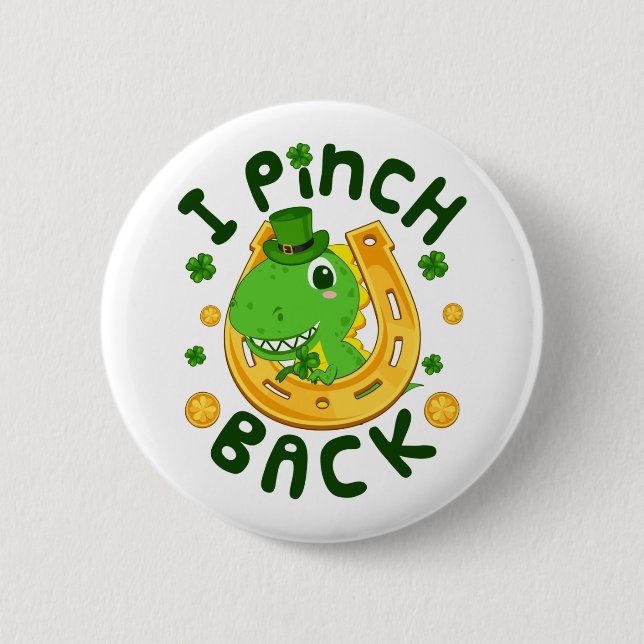 Ich pinch Zurück Funny St Patrick's Day Dinosaurie Button (Vorderseite)