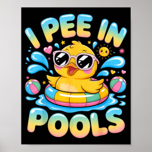 Ich pinkle in Pools lustiger sarkastischer süßer E Poster