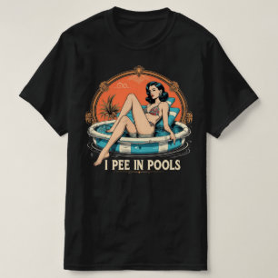 Ich pinkle in Pools T-Shirt – Lustiges Pool-Gag-Gr