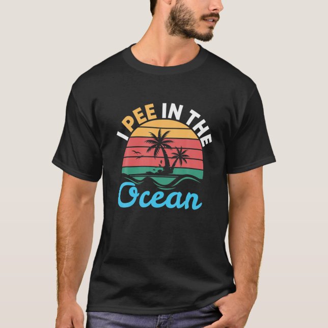 Ich pisse im Ozean | Anrufe T-Shirt (Vorderseite)