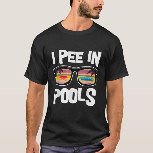 Ich pisse in Pools T-Shirt (Vorderseite)