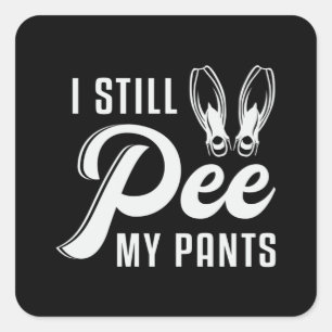 Ich pisse noch meine Pants Tauchtauchermeer Quadratischer Aufkleber