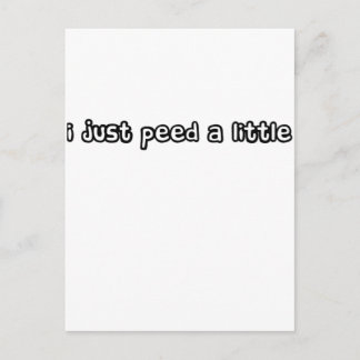 Ich pisse nur ein bisschen postkarte