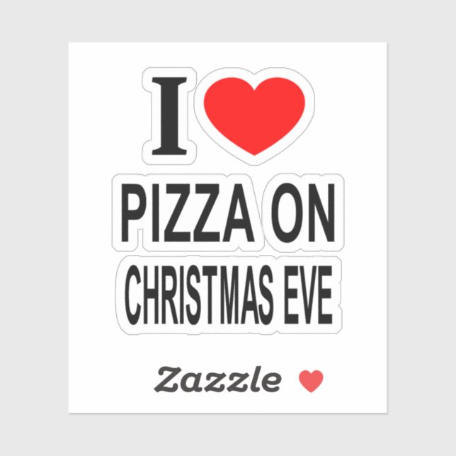 ICH ❤️ PIZZA AUF CHRISTMAS, DA ICH PIZZA LIEBE AUF AUFKLEBER (Blatt)