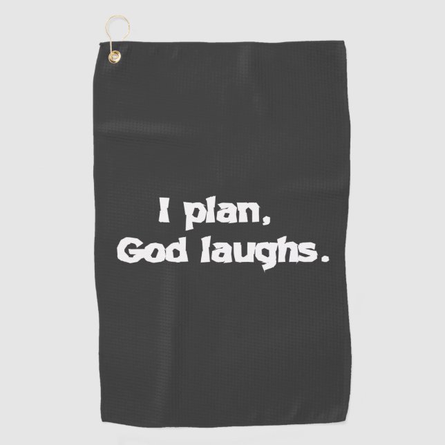 Ich plane Gott lacht die lustige Erholung spiritue Golfhandtuch (Vorderseite)