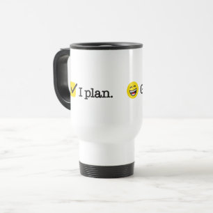 Ich plane, Gott lacht, lustiger Spruch zur Erholun Reisebecher
