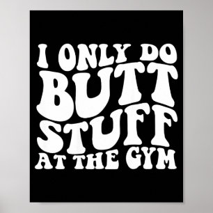 Ich Po Butt Gym zurück Groovy Poster