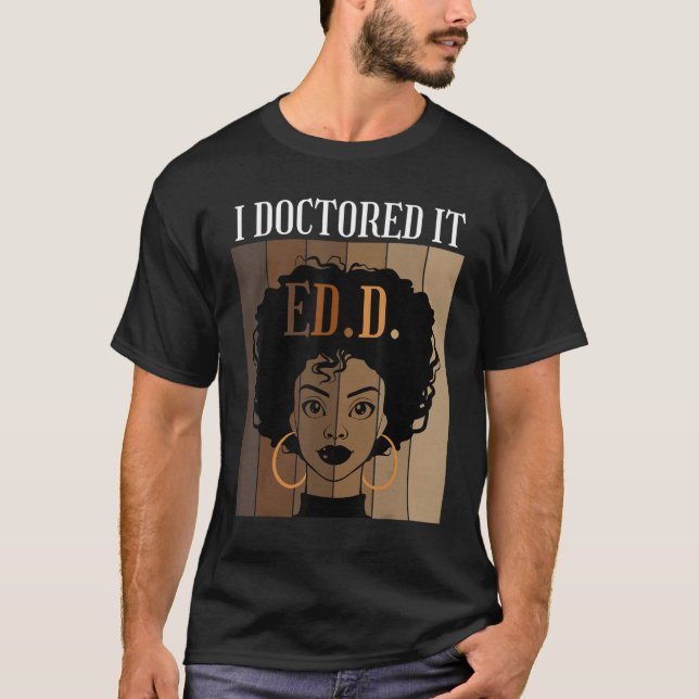 Ich promovierte das Doktorat Bildung Black Afro T-Shirt (Vorderseite)