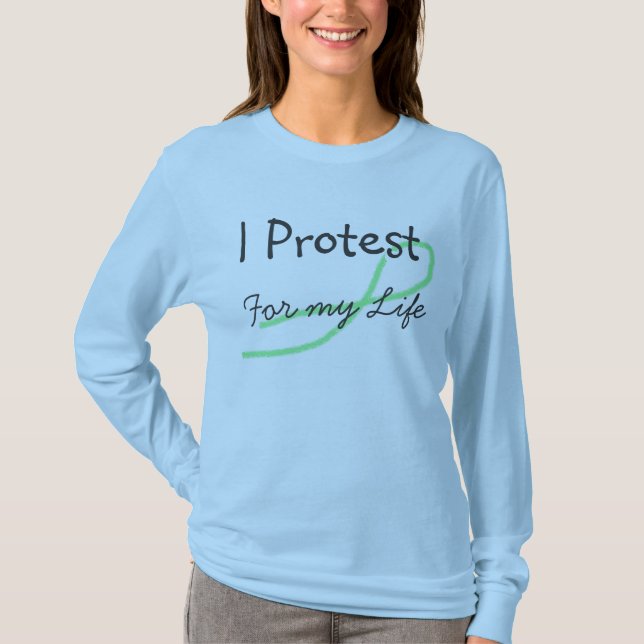 Ich protestiere für mein Shirt zur Bewusstseinsbil (Vorderseite)