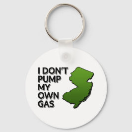 Ich pumpen mein eigenes Gas nicht Schlüsselanhänger