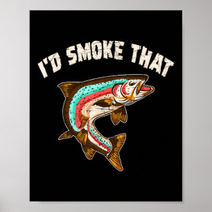 Ich rauche das Shirt Grillen Party Lachs Funny Fis Poster