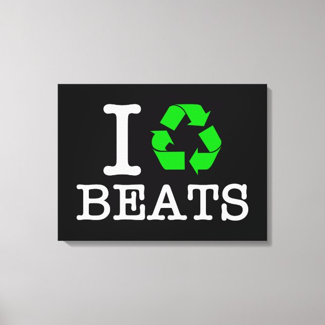 Ich recycel Beats Leinwanddruck (Vorderseite)