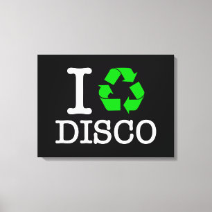 Ich recycel Disco Leinwanddruck