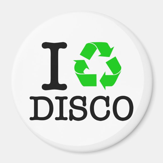 Ich recycel Disco Magnet (Vorne)
