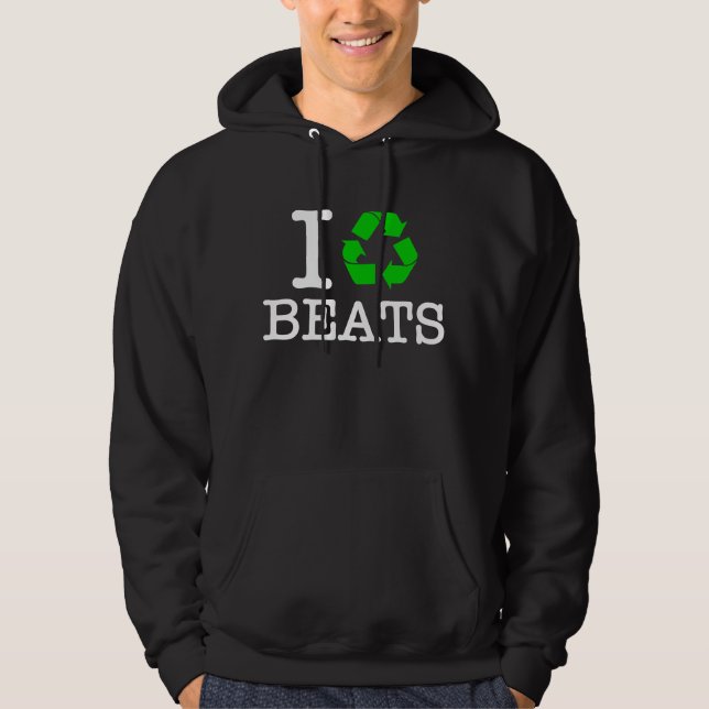 Ich Recycelte Beats Hoodie (Vorderseite)