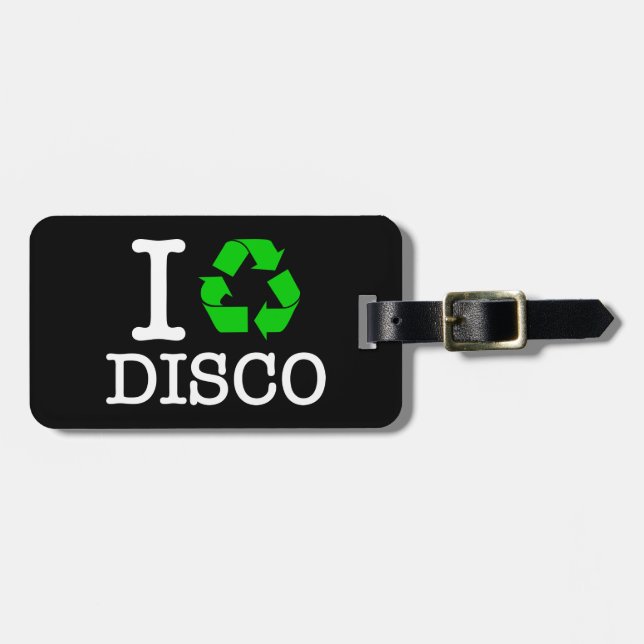 Ich Recycelte Disco Gepäckanhänger (Vorderseite horizontal)