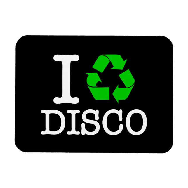 Ich Recycelte Disco Magnet (Horizontal)