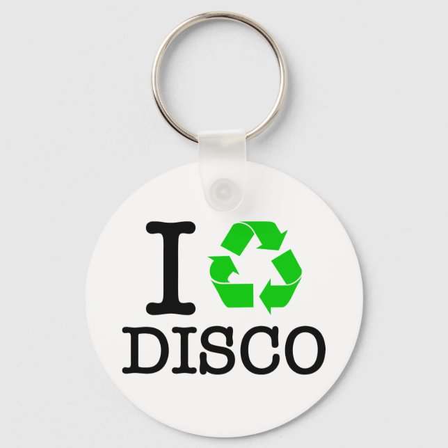 Ich Recycelte Disco Schlüsselanhänger (Vorderseite)