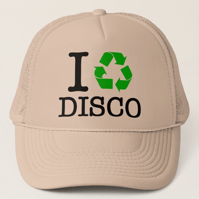 Ich Recycelte Disco Truckerkappe (Vorderseite)