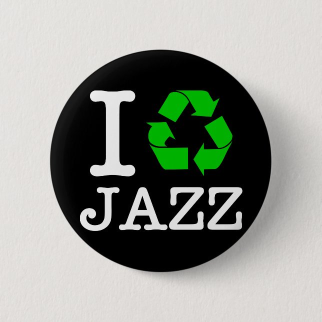 Ich Recycelte Jazz Button (Vorderseite)