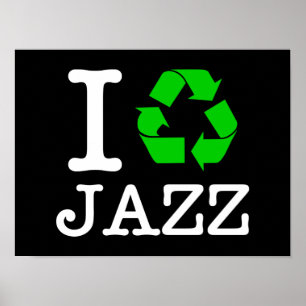 Ich Recycelte Jazz Poster