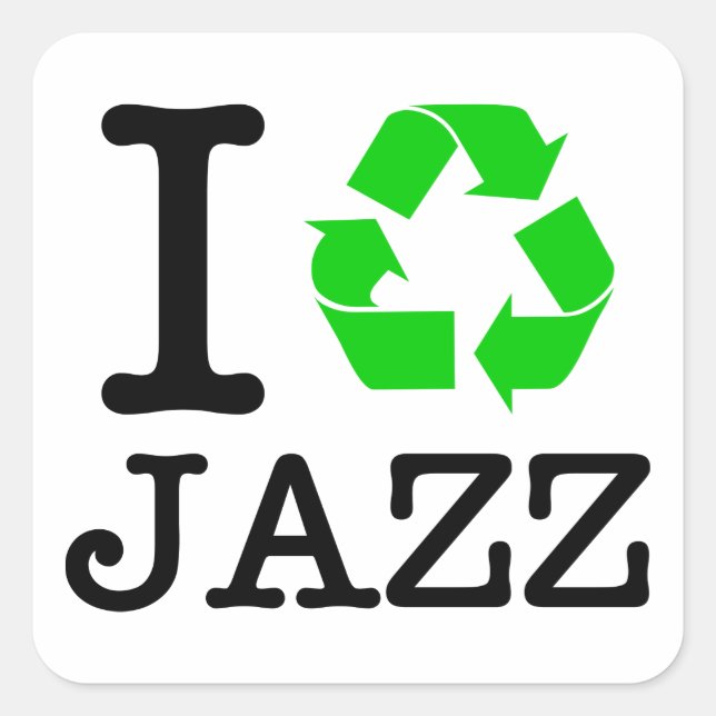 Ich Recycelte Jazz Quadratischer Aufkleber (Vorderseite)