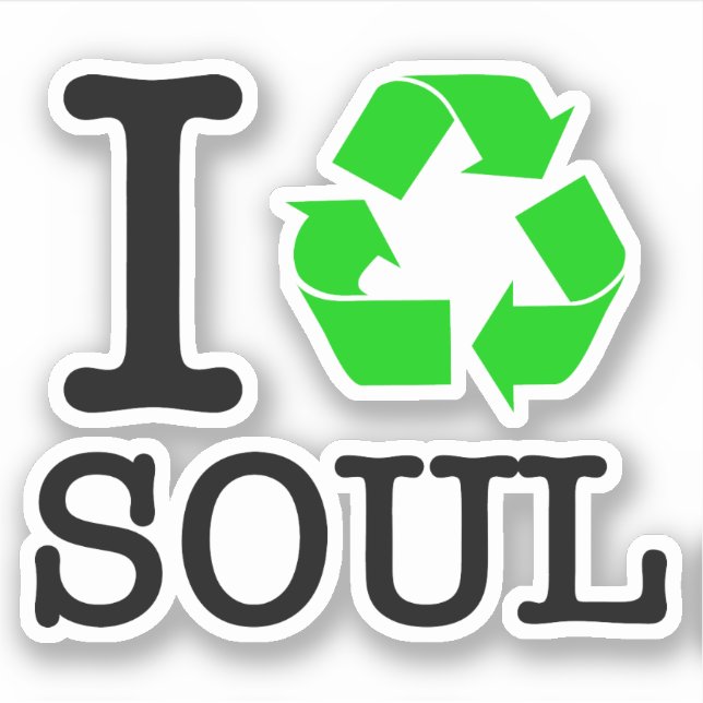 Ich Recycelte Soul Aufkleber (Vorderseite)