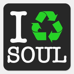 Ich Recycelte Soul Quadratischer Aufkleber