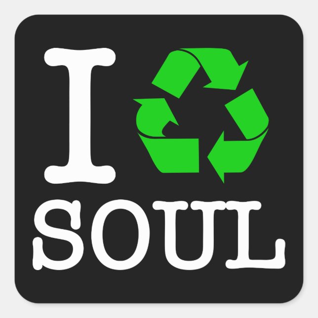 Ich Recycelte Soul Quadratischer Aufkleber (Vorderseite)