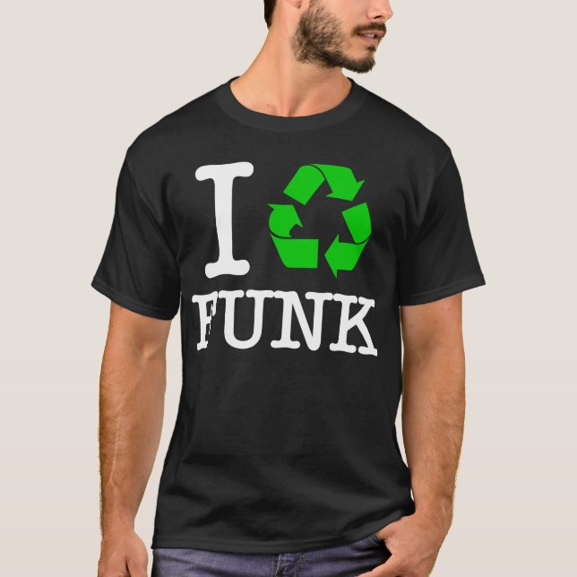 Ich recycle Funk T-Shirt (Vorderseite)