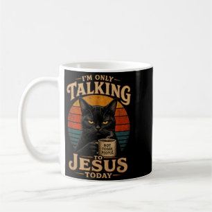 Ich rede heute nur mit Jesus Christliche Katze mit Kaffeetasse