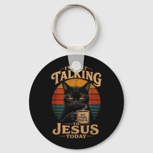 Ich rede heute nur mit Jesus Christliche Katze mit Schlüsselanhänger