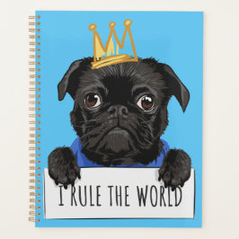 Ich regiere den Mops der Welt Planer