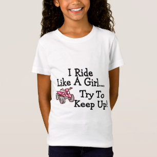 Ich reite wie ein Mädchen-Versuch, um Viererkabel T-Shirt