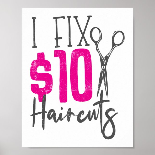 Ich repariere 10 Dollar Friseur Friseur Friseursal Poster (Vorne)
