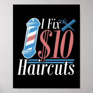 Ich repariere 10 Dollar Friseur Friseur Friseursal Poster