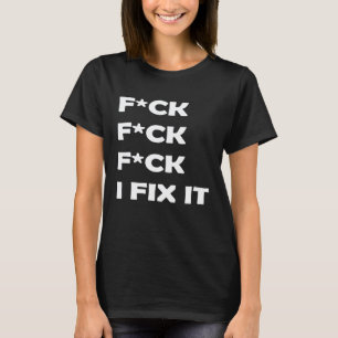 Ich repariere es Mechaniker Handwerker Erwachsener T-Shirt