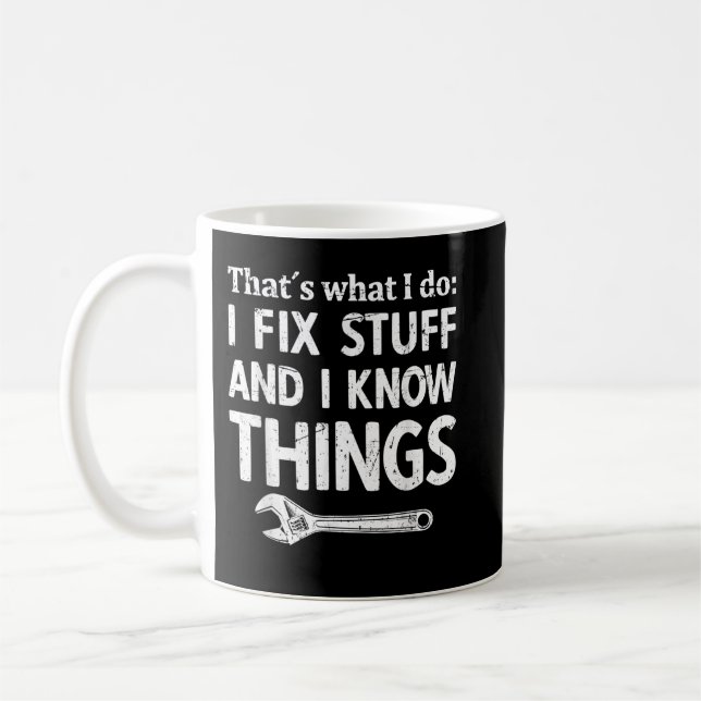Ich repariere Sachen und ich weiß Dinge, Mechanike Kaffeetasse (Links)