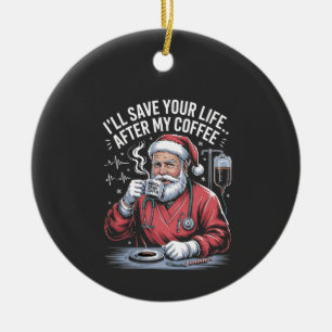 Ich Rett dein Leben nach meinem Kaffeehaus Keramik Ornament