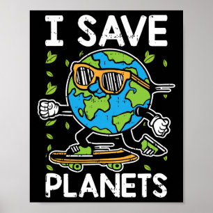 Ich rette die Umwelt des Planeten Erde Poster