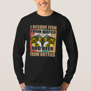 Ich rette Fische aus Wasser und Bier aus Flaschen T-Shirt
