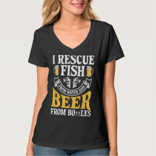 Ich rette Fische aus Wasser und Bier aus Flaschen T-Shirt